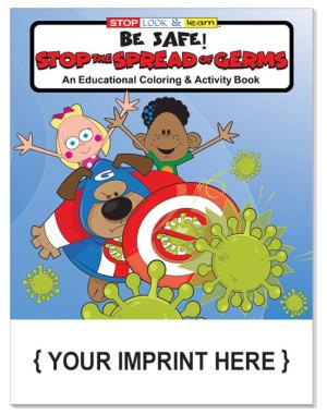 Be Safe: Stop the Spread of Germs Coloring &amp; Activity Book