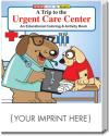 A Trip to the Urgent Care Center Coloring &amp; Activity Book