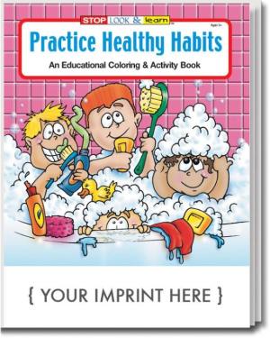 Practice Healthy Habits Coloring &amp; Activity Book