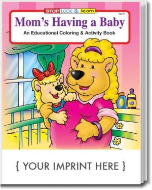 Mom's Having A Baby Coloring &amp; Activity Book