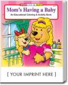 Mom's Having A Baby Coloring &amp; Activity Book