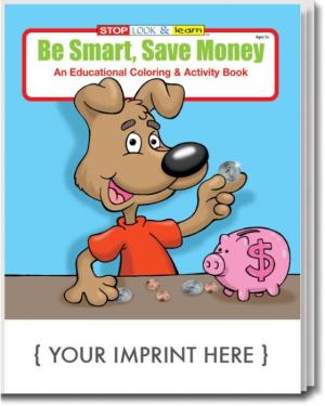 Be Smart, Save Money Coloring &amp; Activity Book