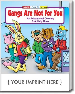 Gangs are Not For You Coloring &amp; Activity Book