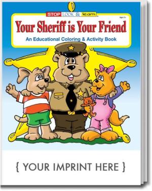Your Sheriff is Your Friend Coloring &amp; Activity Book