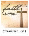Faith: Large Print Biblical Word Search Book
